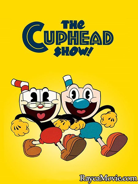 دانلود سریال کله فنجونی The Cuphead Show 2022 دوبله فارسی