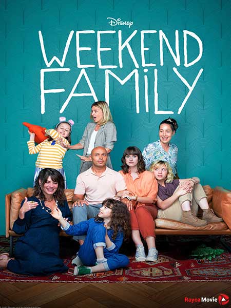 دانلود سریال خانواده آخر هفته Week-end Family 2022