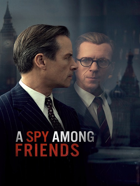 دانلود سریال جاسوس درمیان دوستان A Spy Among Friends 2022