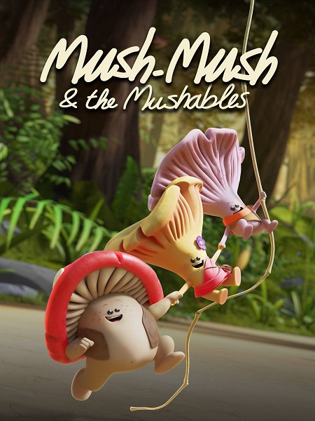 دانلود سریال موش موش و شهر قارچ ها Mush-Mush and the Mushables 2020