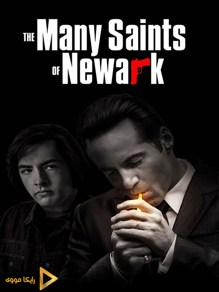 دانلود فیلم The Many Saints of Newark 2021 قدیسان بیشمار نیوآرک