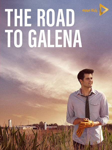 دانلود فیلم The Road To Galena 2022 جاده گالینا