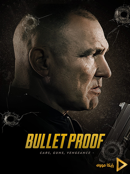 دانلود فیلم Bullet Proof 2022 ضد گلوله