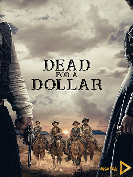 دانلود فیلم Dead for A Dollar 2022 مردن برای یک دلار