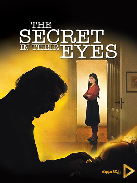 دانلود فیلم The Secret in Their Eyes 2009 رازی در چشمانشان