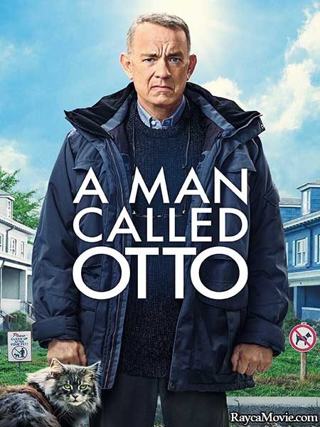 دانلود فیلم A Man Called Otto 2022 مردی به نام اتو