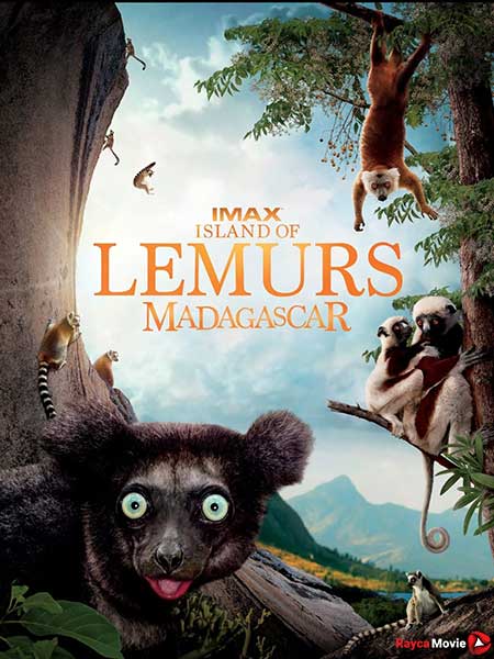 دانلود مستند Island of Lemurs: Madagascar 2014 جزیره ی میمون‌ها: ماداگاسکار
