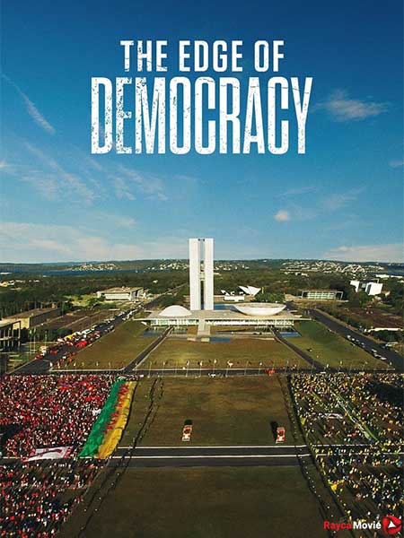 دانلود مستند The Edge of Democracy 2019 لبه دموکراسی