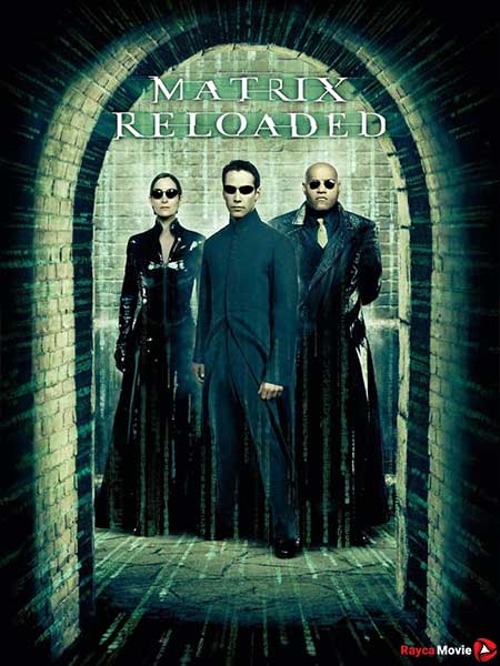 دانلود فیلم The Matrix Reloaded ماتریکس 2: بارگذاری مجدد