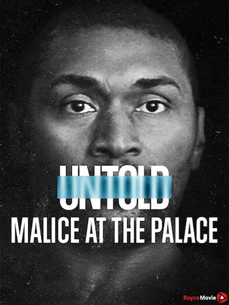 دانلود مستند Untold: Malice at the Palace 2021 ناگفته ها: بدخواهی در قصر