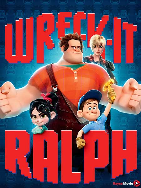 دانلود انیمیشن 2012 Wreck-It Ralph رالف خرابکار