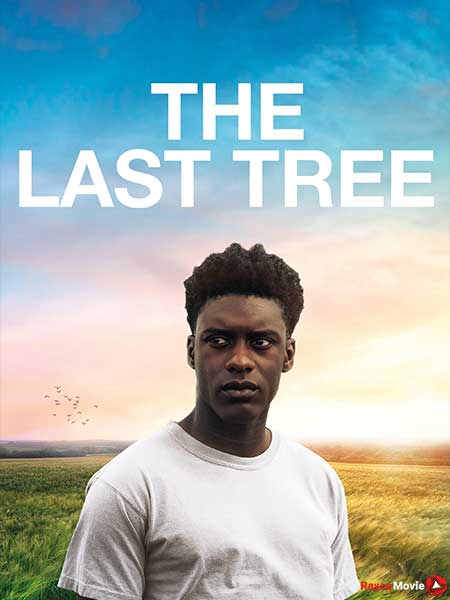 دانلود فیلم The Last Tree 2019 آخرین درخت
