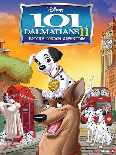 دانلود انیمیشن 2002 Dalmatians II: Patchs London Adventure 101 سگ خالدار 2 ماجرای پچ در لندن