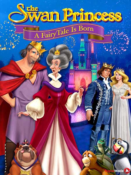 دانلود انیمیشن The Swan Princess: A Fairytale Is Born 2023 پرنسس قو: تولد یک افسانه پریان
