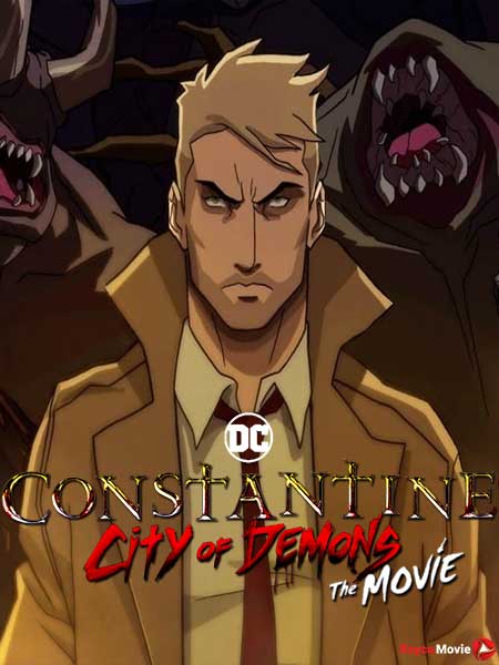دانلود انیمیشن Constantine: City of Demons 2018 کنستانتین شهر شیاطین