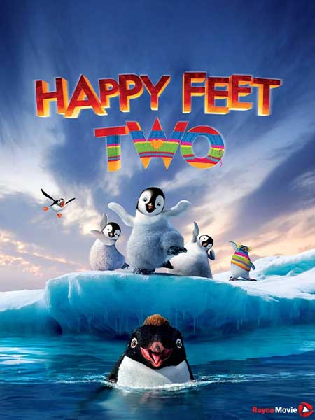 دانلود انیمیشن Happy Feet Two 2011 خوش قدم 2