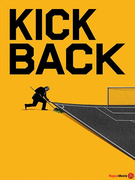 دانلود فیلم Kickback 2022 ضربه برگشتی