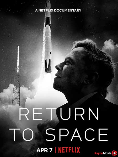 دانلود فیلم Return to Space 2022 بازگشت به فضا