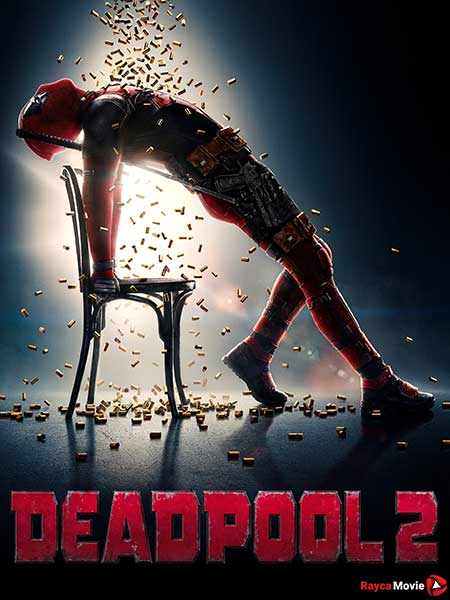 دانلود فیلم Deadpool 2 2018 ددپول 2
