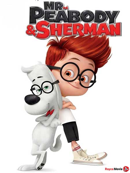 دانلود انیمیشن Mr.Peabody and Sherman 2014 آقای پیبادی و شرمن
