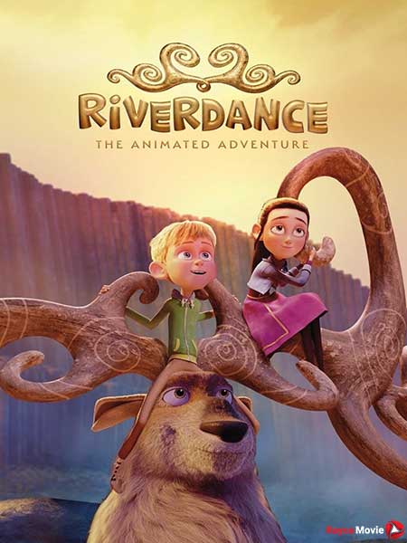 دانلود انیمیشن Riverdance: The Animated Adventure 2021 ریوردنس