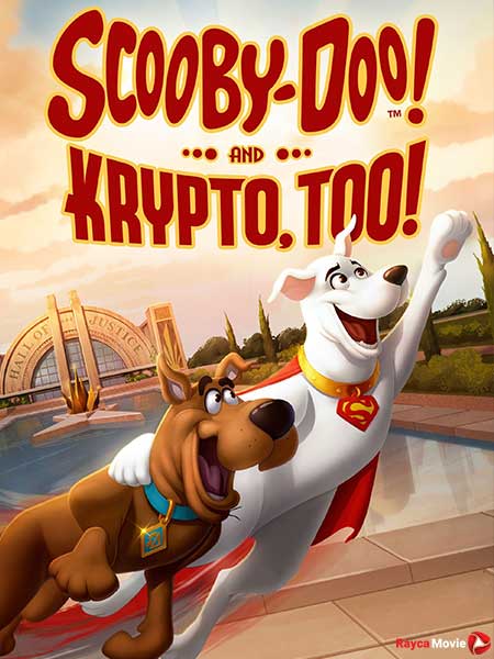 دانلود انیمیشن Scooby-Doo! And Krypto, Too! 2023 اسکوبی دو! و همینطور کریپتو!