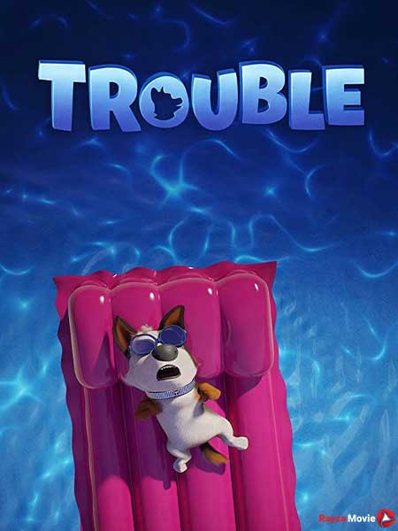 دانلود فیلم Trouble 2019 ترابل