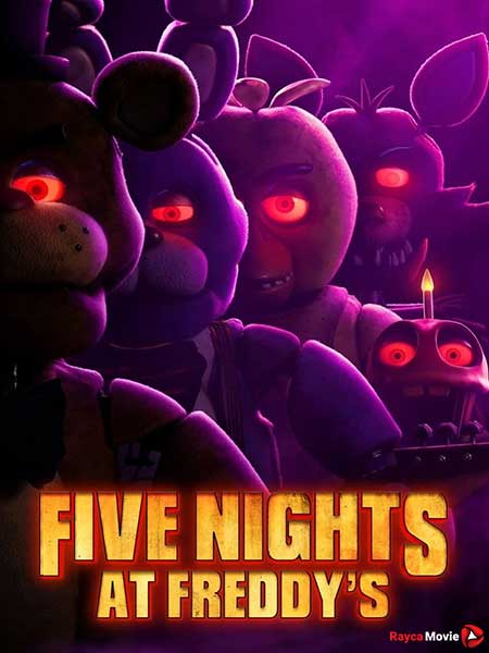 دانلود فیلم Five Nights at Freddy’s 2023 پنج شب در فردی