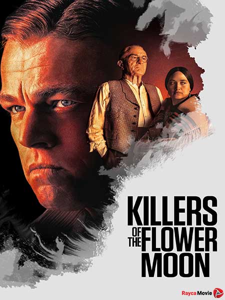 دانلود فیلم Killers of the Flower Moon 2023 قاتلان ماه کامل