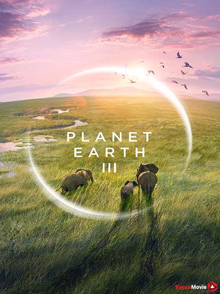 دانلود سریال سیاره زمین ۳ Planet Earth III (2023)