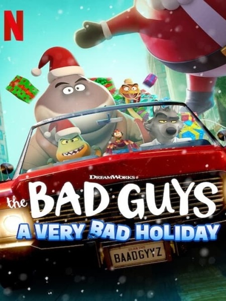 دانلود انیمیشن The Bad Guys: A Very Bad Holiday 2023 چه های بد: تعطیلات خیلی بد