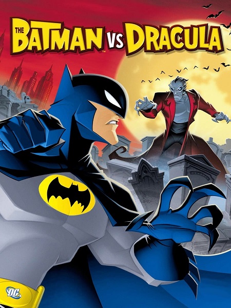دانلود انیمیشن The Batman vs. Dracula 2005 بتمن در برابر دراکولا