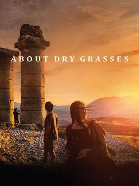 دانلود فیلم About Dry Grasses 2023 شبی که به خانه آمدند