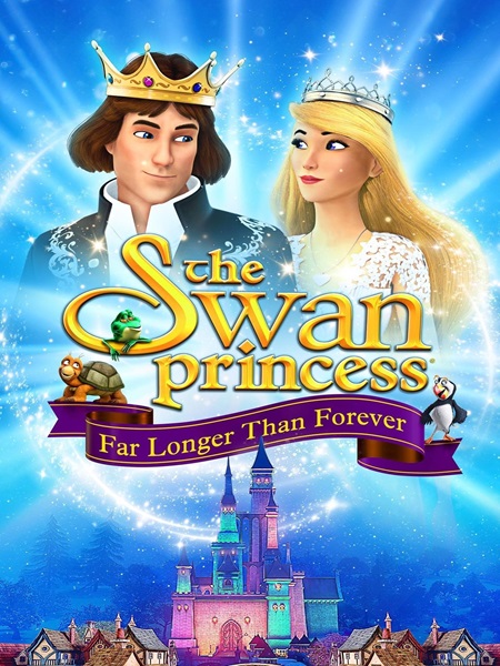 دانلود انیمیشن The Swan Princess: Far Longer Than Forever 2023 پرنسس قو بسیار طولانی تر از همیشه