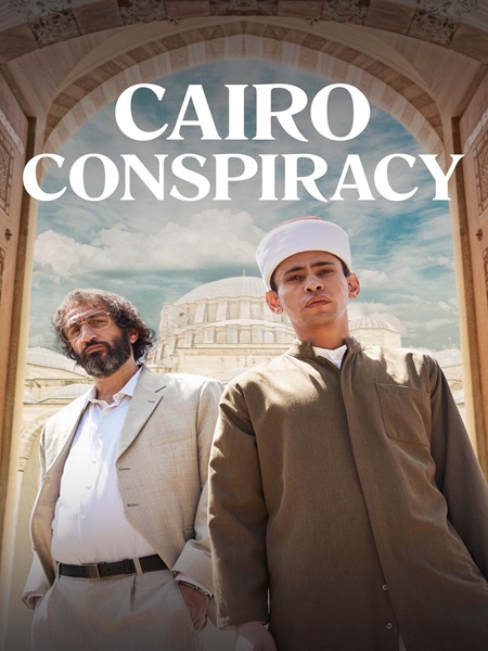 دانلود فیلم Cairo Conspiracy 2022 توطئه قاهره