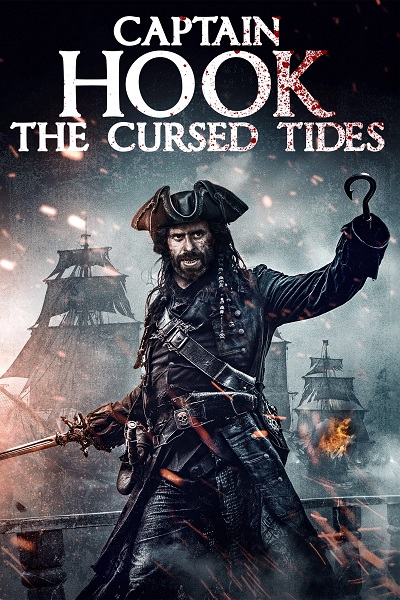 دانلود فیلم Captain Hook The Cursed Tides 2025 کاپیتان هوک: امواج نفرین شده