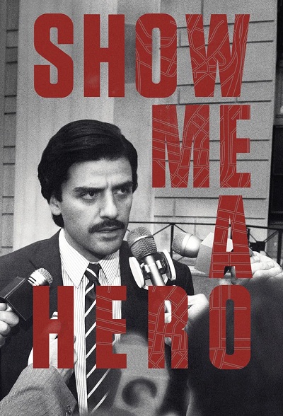 دانلود سریال به من یک قهرمان نشان بده Show Me a Hero 2015