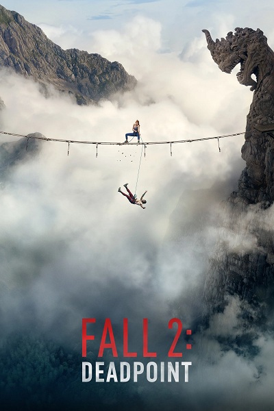 دانلود فیلم Fall 2: Deadpoint 2026 سقوط 2: نقطه مرگ