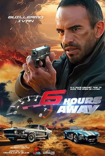 دانلود فیلم 6Hours Away 2024 شش ساعت برای نجات