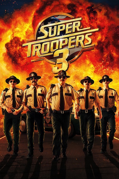دانلود فیلم Super Troopers 3 2026 سربازان فوق‌ العاده 3